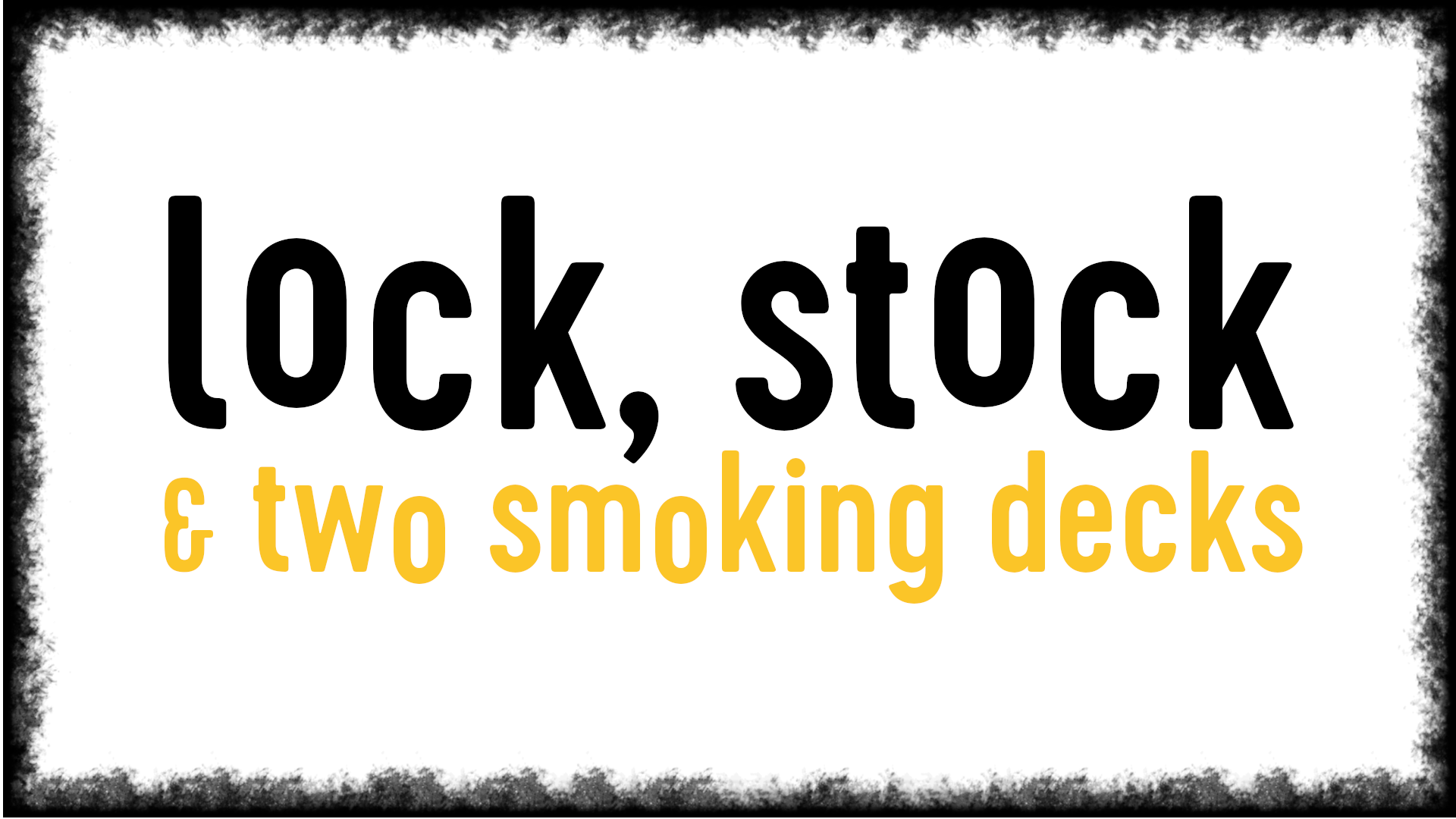 Lock Stock & Two Smoking Decks